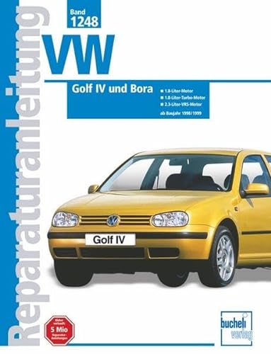 VW Golf IV / Bora 1998-1999: 1,8-Liter-Motor, 1,8-Liter- Turbo-Motor, 2,3 Liter VR5-Motor (Reparaturanleitungen) von Bucheli